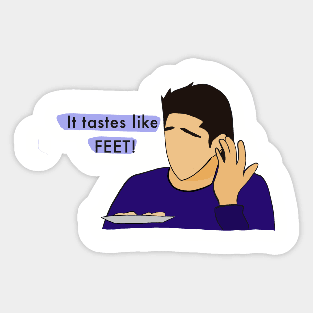 It tastes like FEET! Sticker by LilbrownieA